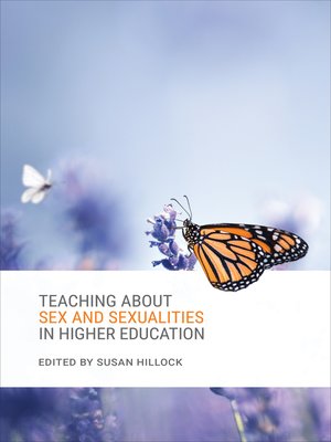 cover image of Teaching About Sex and Sexualities in Higher Education